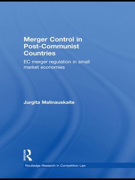 Routledge Research in Competition Law - Merger Control in Po ... - cover