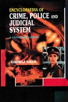 Encyclopaedia of Crime,Police And Judicial System (History And Organisation Of Indian Police)