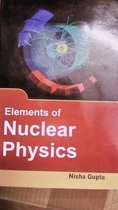 Elements Of Nuclear Physics