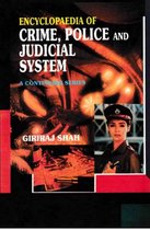 Encyclopaedia of Crime,Police And Judicial System (I. Third Report of the National Police Commission, II. Fourth Report of the National Police Commission)