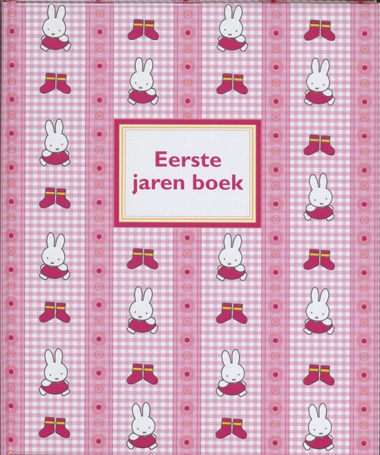 Cover van het boek 'Nijntje eerste jarenboek / roze' van Dick Bruna