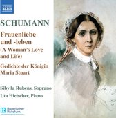 Sibylla Rubens & Uta Hielscher - Schumann: Frauenliebe Und -Leben/Gedichte Der Königin Maria Stuart (CD)