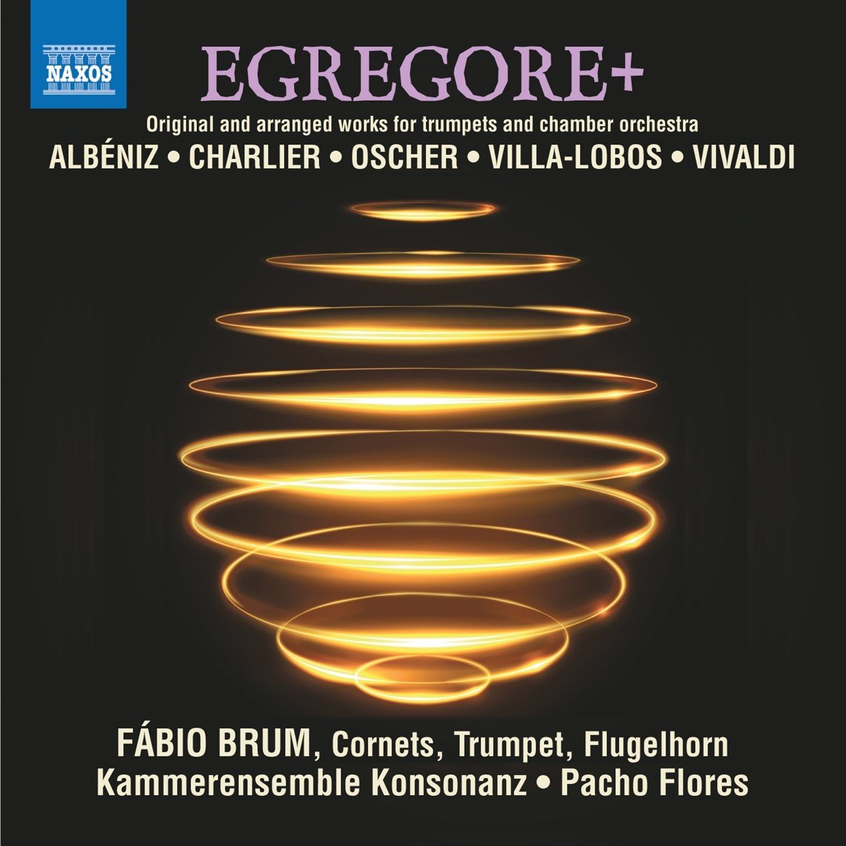 Fábio Brum, Kammerensemble Konsonanz, Pacho Flores - Egregore+ (CD)
