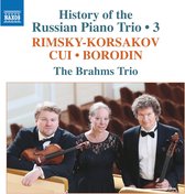 The Brahms Trio - History Of The Russian Piano Trio, Vol. 3 (CD)