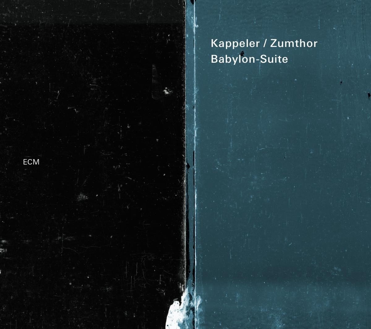 Kappeler & Zumthor - Babylon-Suite (CD)