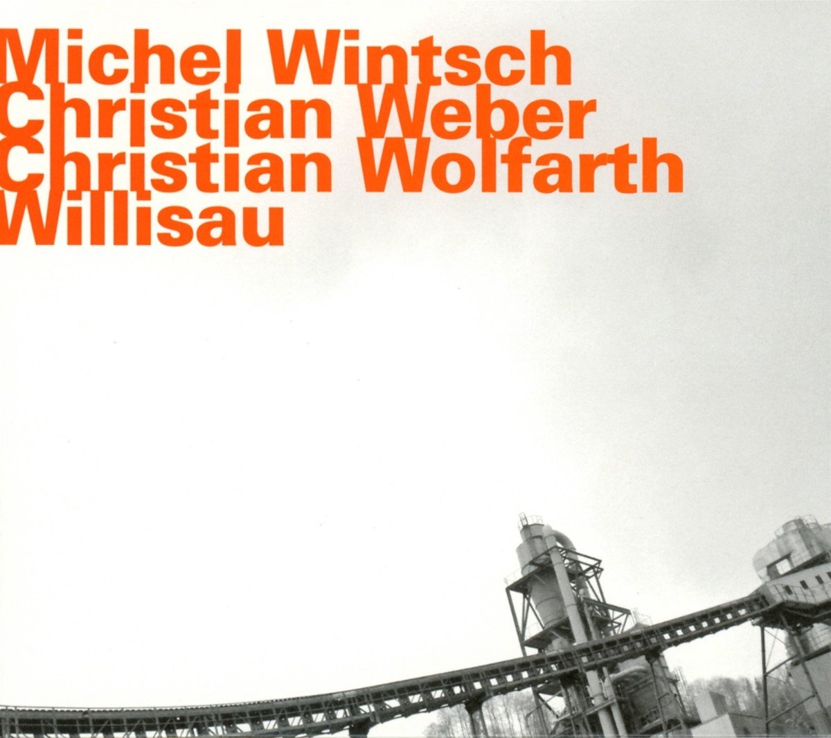 Michel Wintsch, Christian Weber, Christian Wolfarth - Willisau (CD)