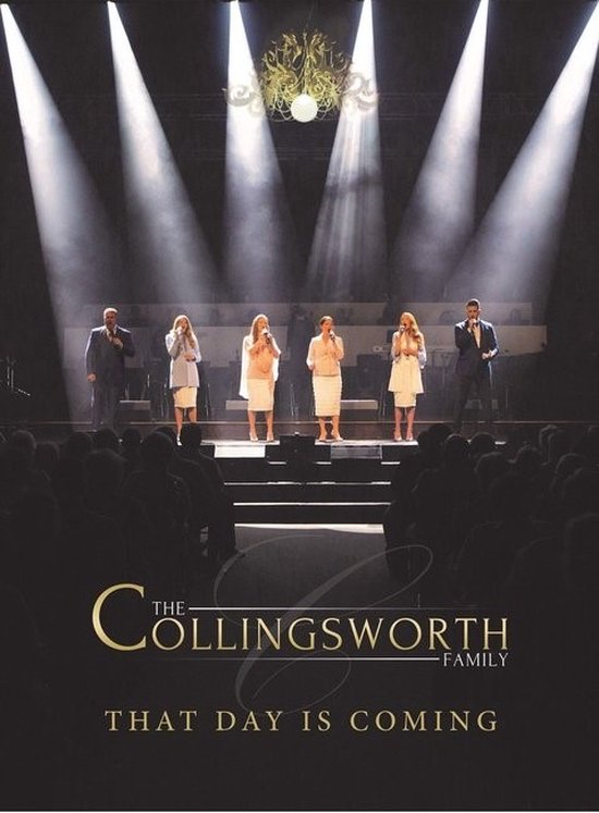Collingsworth Family That Day Is Coming (DVD), Collingsworth Family