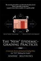 The “New” Epidemic– Grading Practices