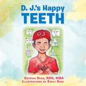 D. J.'S Happy Teeth