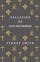 Fallacies of Anti-Reformers