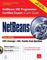 Netbeans Ide Programmer Certified Expert Exam Guide (Exam 310-045)