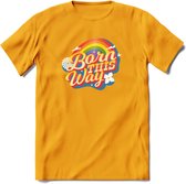 Born This Way | Pride T-Shirt | Grappig LHBTIQ+ / LGBTQ / Gay / Homo / Lesbi Cadeau Shirt | Dames - Heren - Unisex | Tshirt Kleding Kado | - Geel - XXL