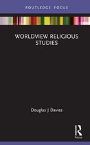 Routledge Focus on Religion - Worldview Religious Studies