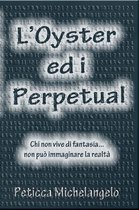L'Oyster ed i perpetual
