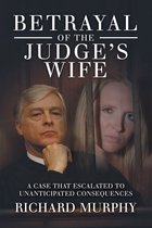 Betrayal of the Judge’s Wife