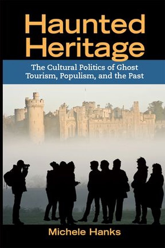 Heritage, Tourism, and Community - Haunted Heritage - cover