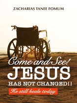 God Loves You - Come And See! Jesus Has Not Changed!! He Still Heals Today