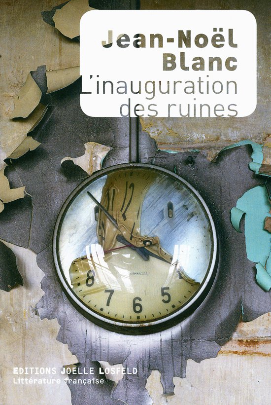 Littérature française/Joëlle Losfeld L'inauguration des ruines (ebook
