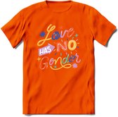 Love Has No Gender | Pride T-Shirt | Grappig LHBTIQ+ / LGBTQ / Gay / Homo / Lesbi Cadeau Shirt | Dames - Heren - Unisex | Tshirt Kleding Kado | - Oranje - L