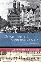 New Cultural History of Music- Music, Piety, and Propaganda