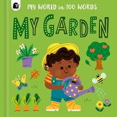 My World in 100 Words - My Garden