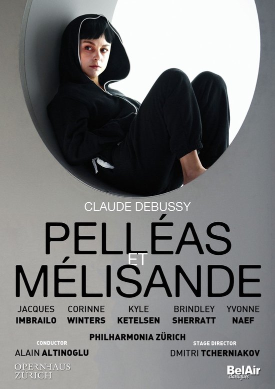 Alain Altinoglu, Jacques Imbrailo, Philharmonia Zürich, Alain Altinoglu - Debussy: Pelléas Et Mélisande (DVD)
