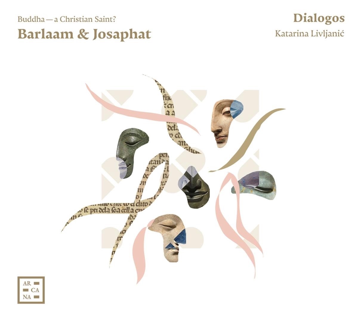 Dialogos & Katarina Livljanic - Barlaam & Josaphat - Buddha - A Christian Saint? (CD)