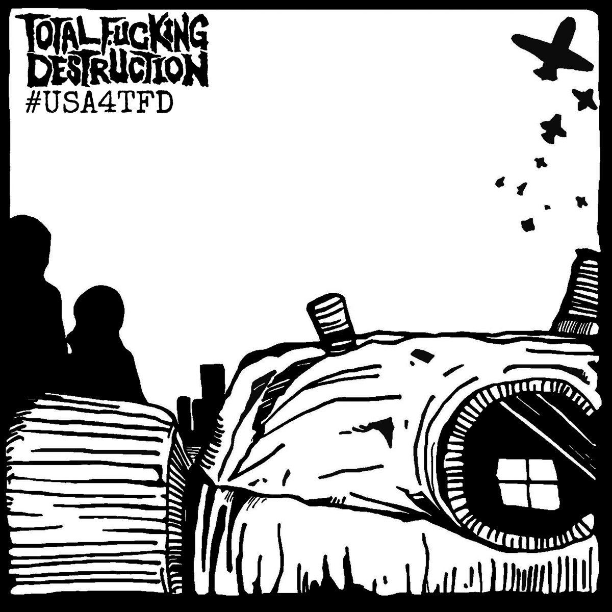 Total Fucking Destruction - #USA4TFD (LP) ( Limited Edition)