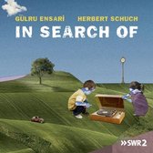 Gülru Ensari/Herbert Schuch: In Search Of