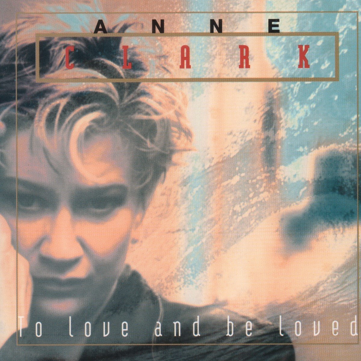 Anne Clark - To Love And Be Loved (LP)
