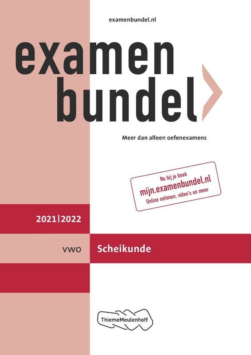 Examenbundel vwo Scheikunde 2021/2022 - ThiemeMeulenhoff bv
