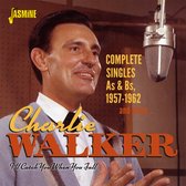 Charlie Walker - I'll Catch You When You Fall. Complete Singles As (CD)