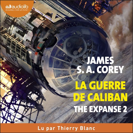 The Expanse, tome 2 - La Guerre de Caliban - cover