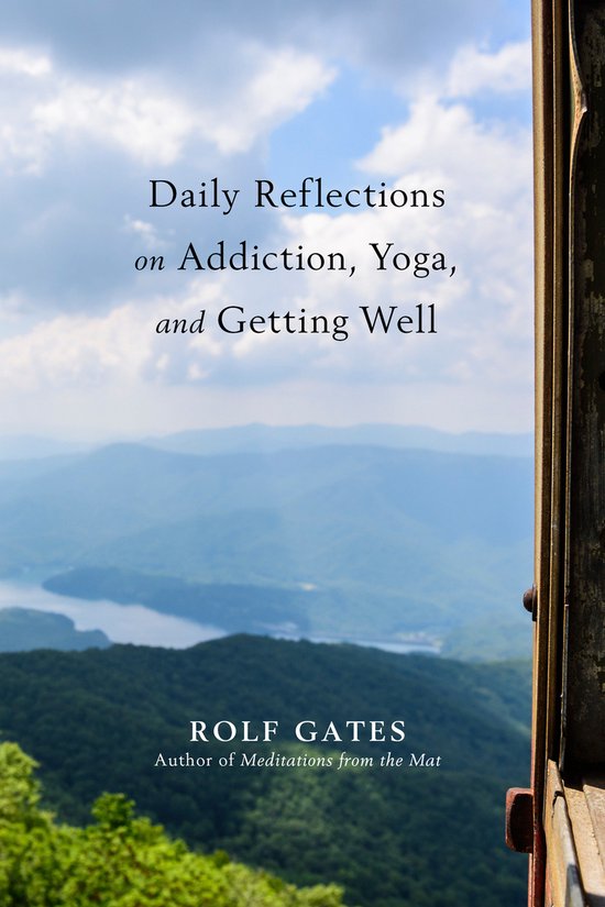 Daily Reflections on Addiction, Yoga, and Getting Well - cover