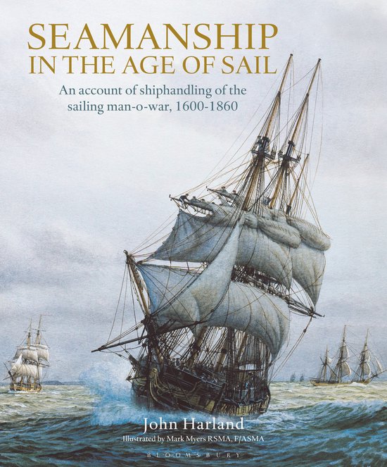 Seamanship in the Age of Sail An Account of Shiphandling of  ... - cover