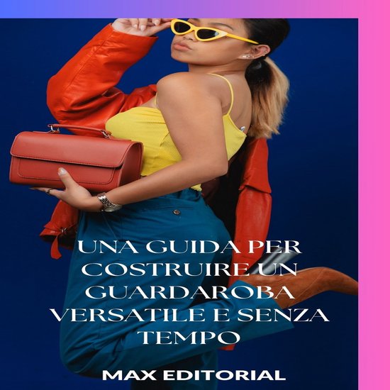 SERIE: MODA - Una guida per costruire un guardaroba versatil ... - cover