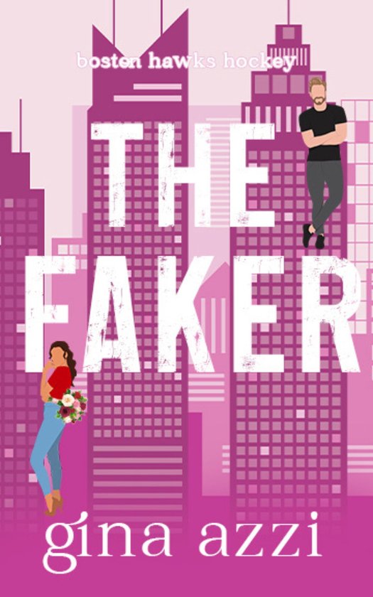 Boston Hawks Hockey 3 - The Faker - cover
