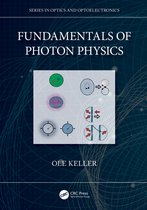 Series in Optics and Optoelectronics- Fundamentals of Photon Physics