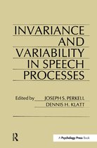 Invariance and Variability of Speech Processes