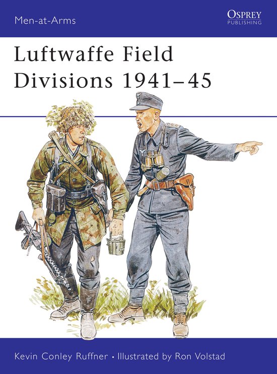 Men-at-Arms- Luftwaffe Field Divisions 1941–45