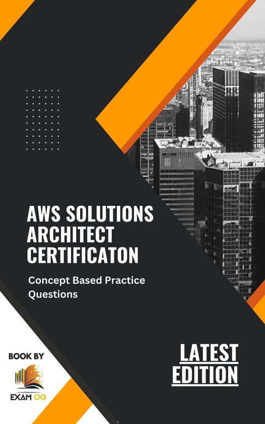 Concept Based Practice Questions for AWS Solutions Architect ... - cover