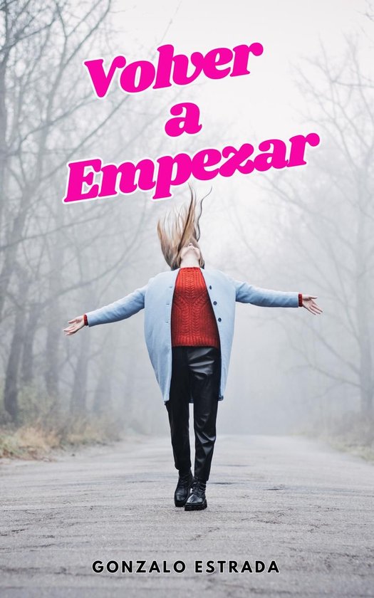 Volver a Empezar; el arte de reinventarse - cover