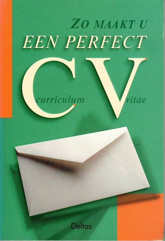 Succesvol solliciteren - Zo maakt u een perfect CV