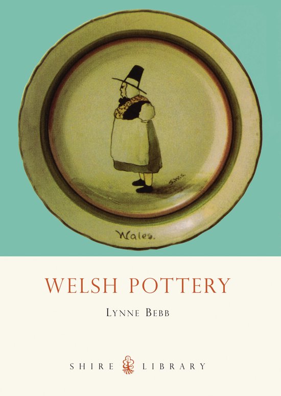 Shire Library- Welsh Pottery