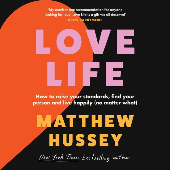 Love Life: How to raise your standards, find your person and ... - cover
