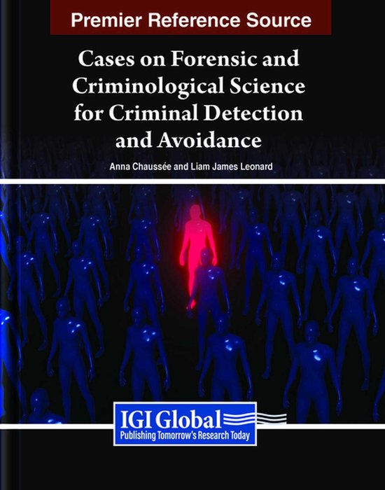 Cases on Forensic and Criminological Science for Criminal De ... - cover