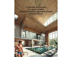 Romanzi e Racconti Erotici - La piscina del peccato