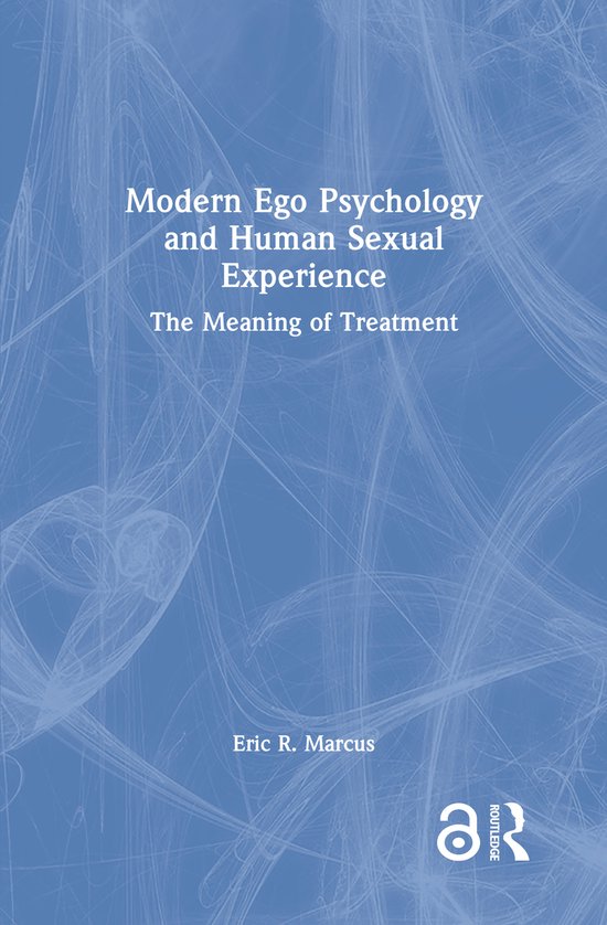 Modern Ego Psychology and Human Sexual Experience - cover