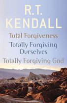 R. T. Kendall: Total Forgiveness, Totally Forgiving Ourselves, Totally Forgiving God