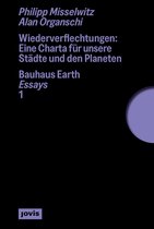 Bauhaus Earth Essays- Wiederverflechtungen
